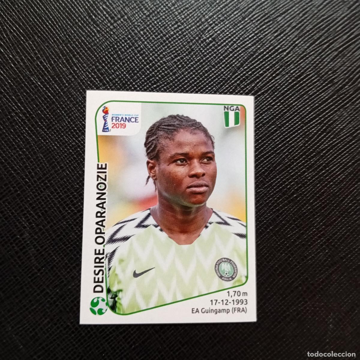 Cromos de Futebol: 98 DESIRE OPARANZIE NIGERIA PANINI FEMENINO WOMEN&acute;S MUNDIAL 2019 FRANCIA 19 - SIN PEGAR - A74 PG29