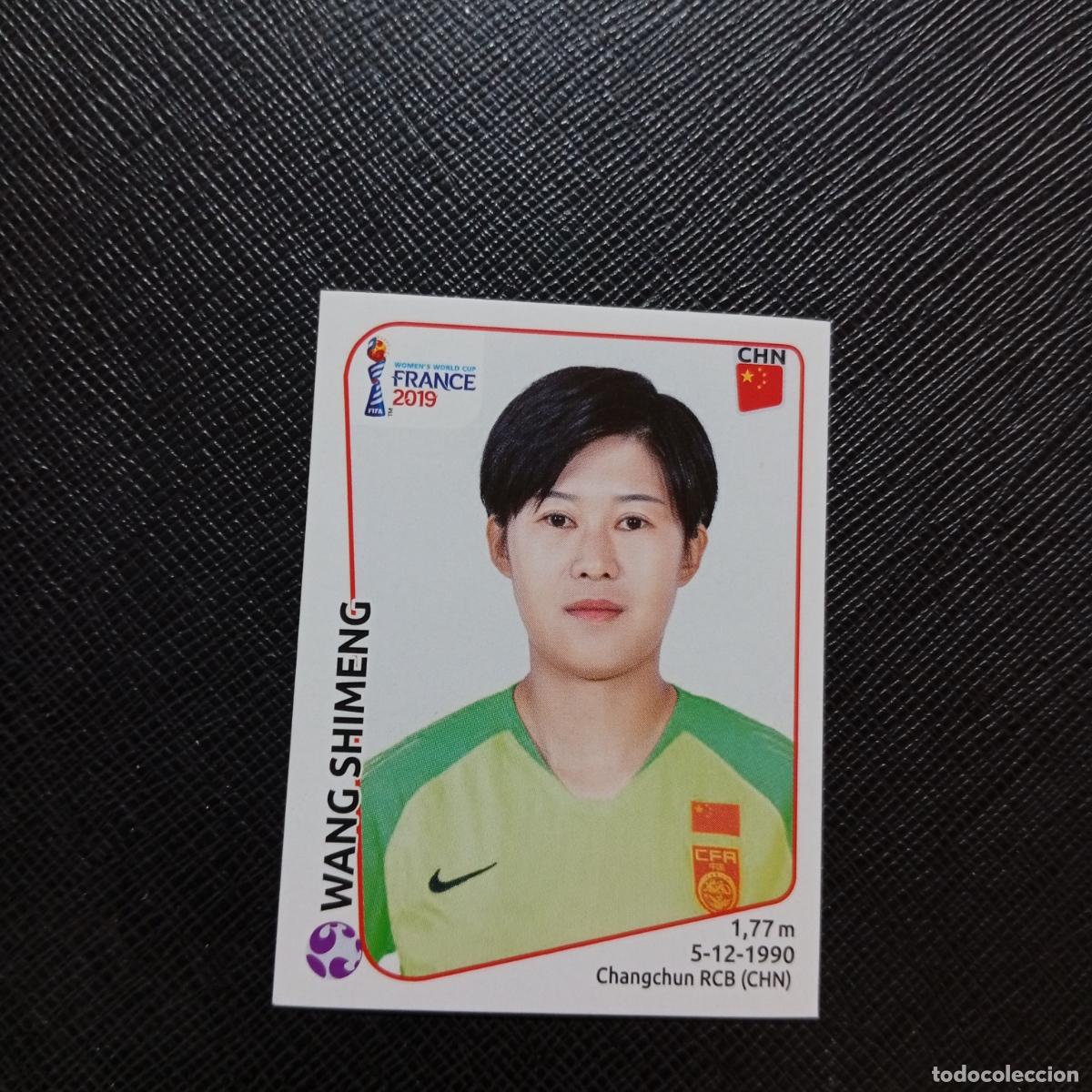 Cromos de Futebol: 122 WANG SHIMENG CHINA PANINI FEMENINO WOMEN&acute;S MUNDIAL 2019 FRANCIA 19 - SIN PEGAR - A74 PG34