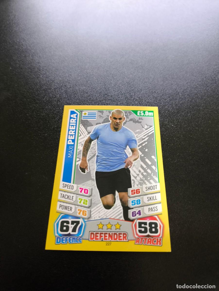 Football Stickers: 227 Maxi Pereira URUGUAY TOPPS MATCH ATTAX WORLD CUP MUNDIAL BRASIL 2014 14 NO PANINI LIGA