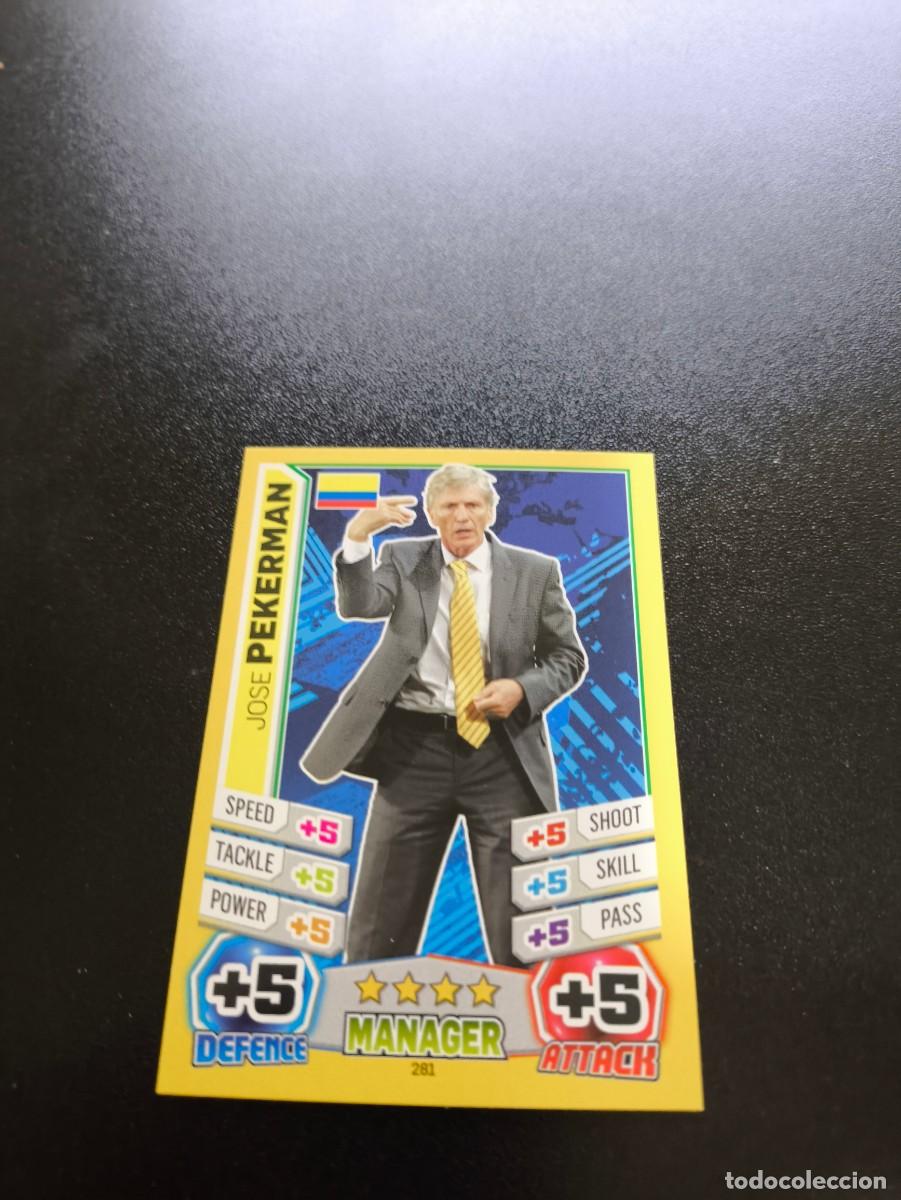 Cartes &agrave; collectionner de Football: 281 Jose Pekerman COLOMBIA TOPPS MATCH ATTAX WORLD CUP MUNDIAL BRASIL 2014 14 NO PANINI LIGA