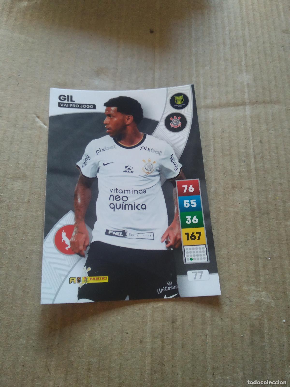 Cartes &agrave; collectionner de Football: 77 GIL CORINTHIANS CROMO FUTBOL PANINI ADRENALYN LIGA BRASIL 2023 BRASILEIRAO