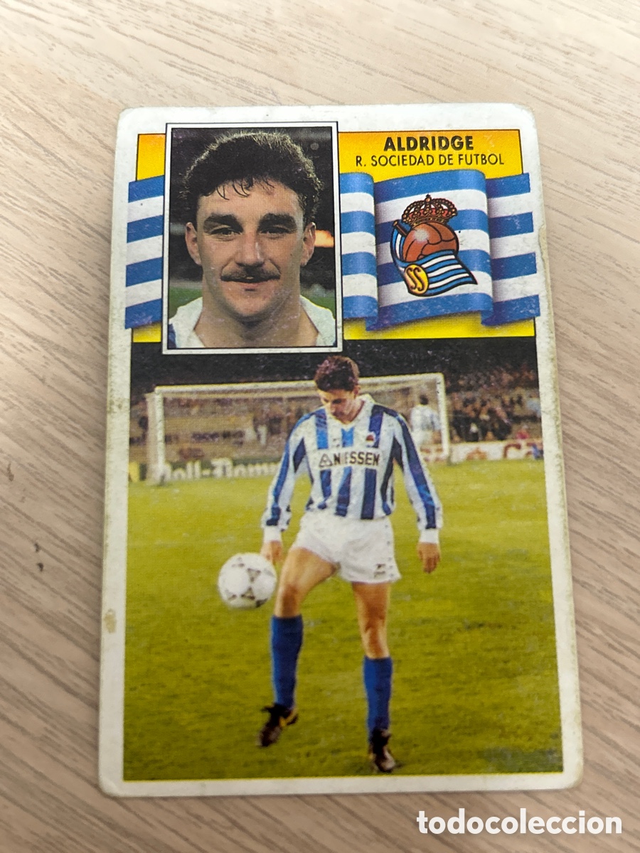 Cromos de F&uacute;tbol: ALDRIDGE REAL SOCIEDAD LIGA ESTE 1990 1991 90 91 NUNCA PEGADO SIN PEGARTXEA