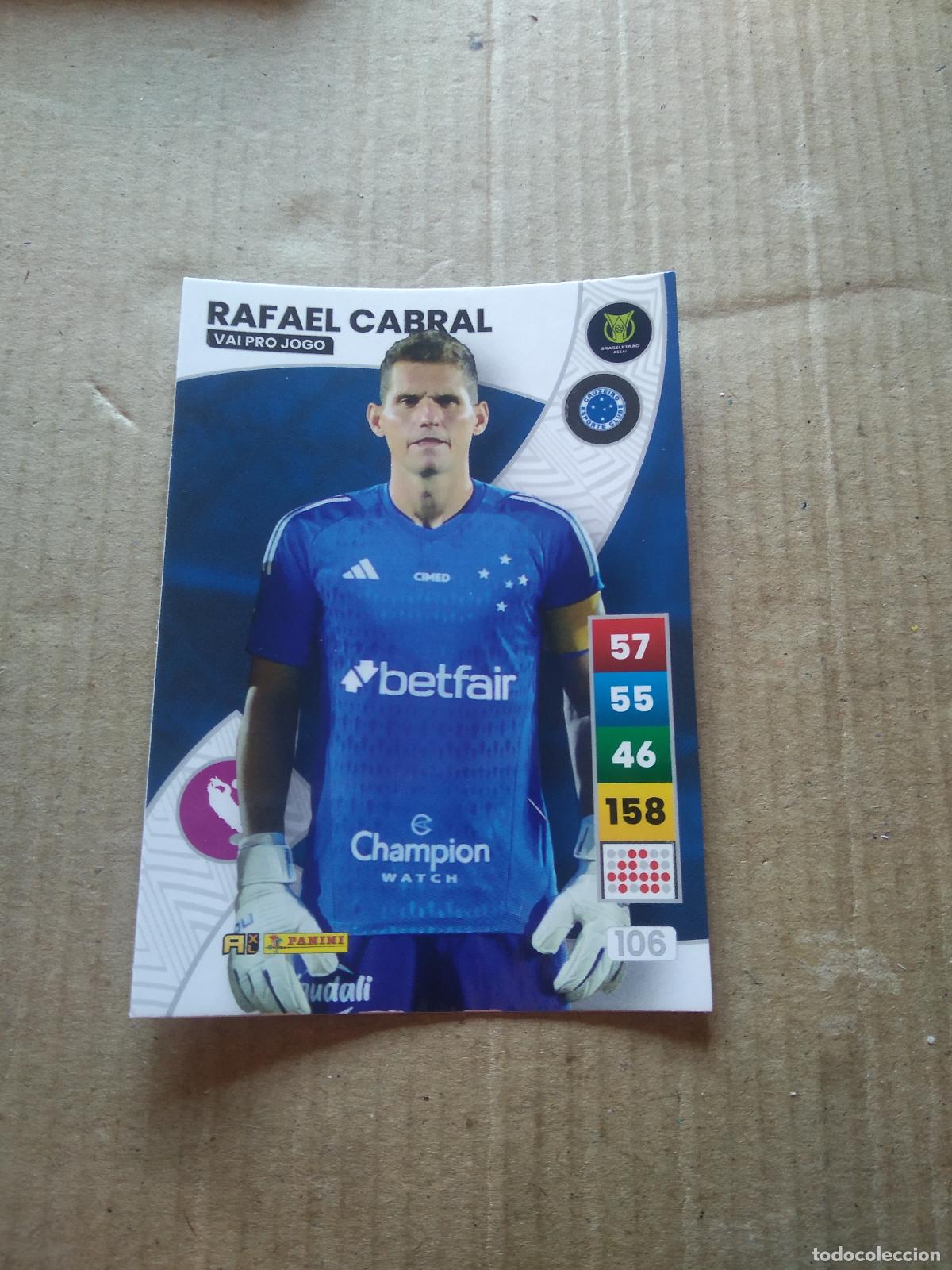 Cromos de F&uacute;tbol: 106 RAFAEL CABRAL CRUZEIRO CROMO FUTBOL PANINI ADRENALYN LIGA BRASIL 2023 BRASILEIRAO