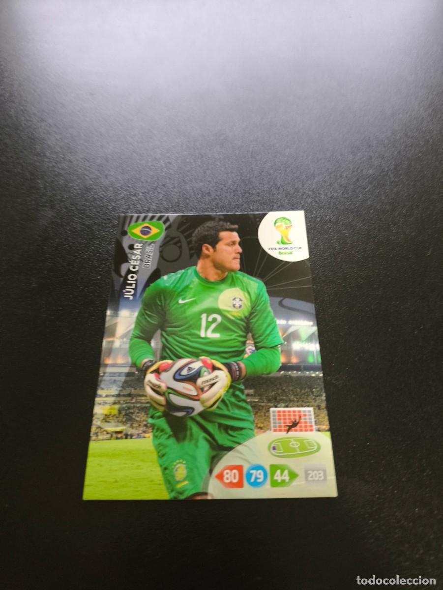 Cromos de F&uacute;tbol: J&uacute;lio C&eacute;sar BRASIL BRAZIL PANINI ADRENALYN XL WORLD CUP MUNDIAL BRASIL 2014 NO LIGA ESTE