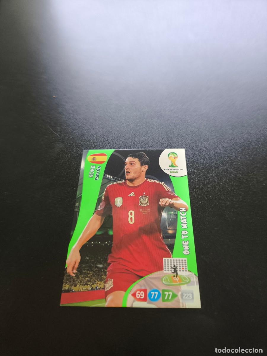 Cromos de F&uacute;tbol: Koke ONE TO WATCH ATLETICO ESPA&Ntilde;A PANINI ADRENALYN XL WORLD CUP MUNDIAL BRASIL 2014 NO LIGA ESTE