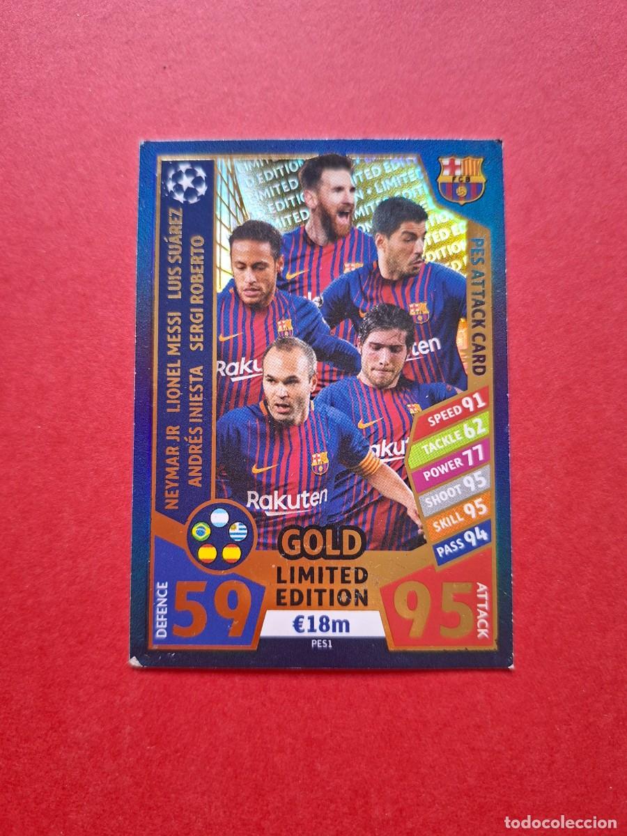 Cromos de F&uacute;tbol: MESSI NEYMAR INIESTA BARCELONA GOLD LIMITED EDITION CHAMPIONS LEAGUE 2017 2018 17 18 PES ATTACK CARD