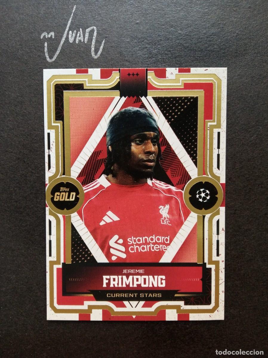 Cromos de F&uacute;tbol: CURRENT STARS FRIMPONG LIVERPOOL NETHERLANDS MUNDIAL 2026 ⚽ TOPPS &reg; GOLD UCC UEFA 2025 2026 25 26