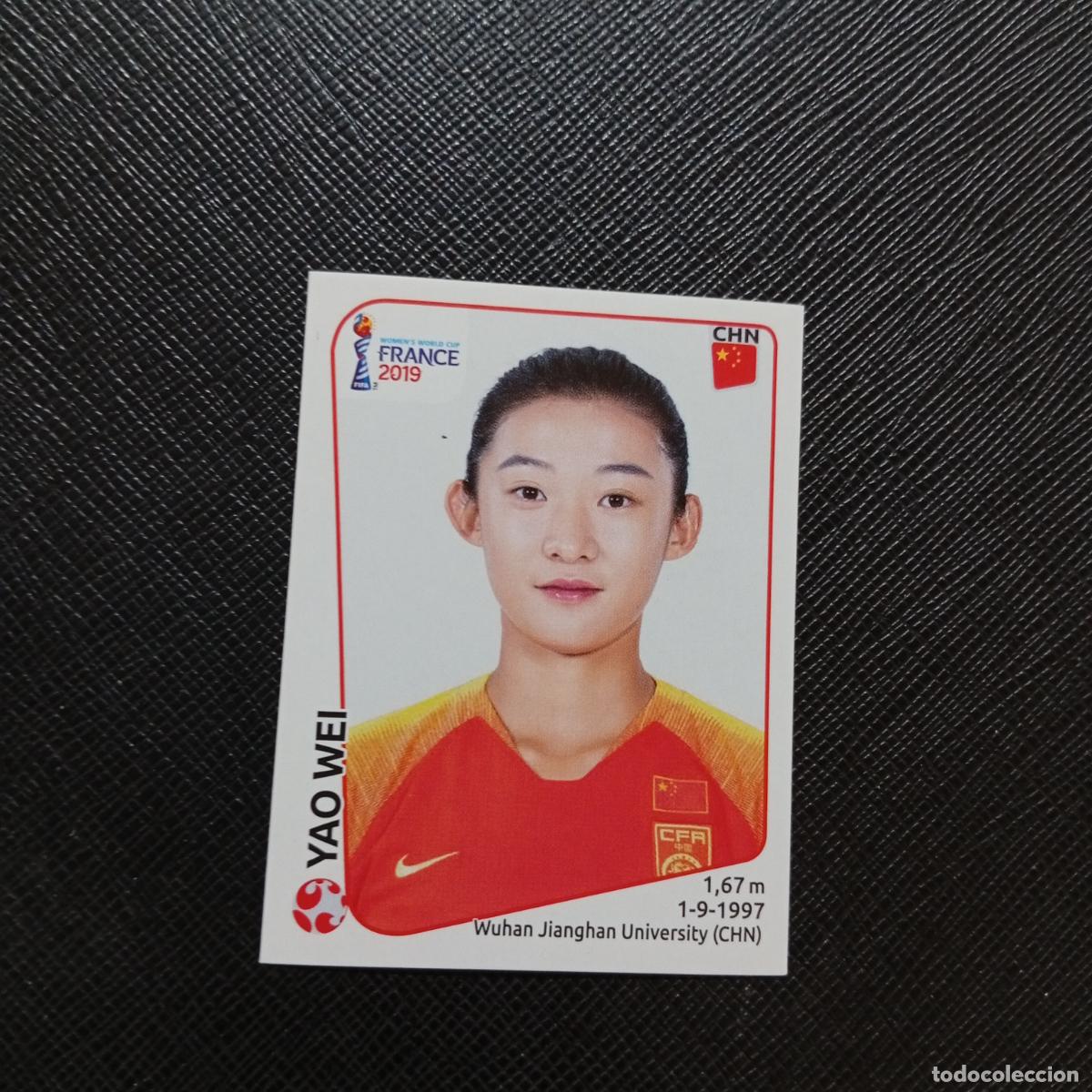 Figurine di Calcio: 129 YAO WEI CHINA PANINI FEMENINO WOMEN&acute;S MUNDIAL 2019 FRANCIA 19 - SIN PEGAR - A74 PG36