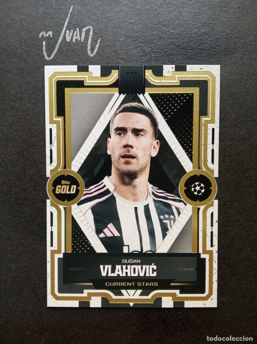 Figurine di Calcio: CURRENT STARS VLAHOVIC JUVENTUS SERBIA MUNDIAL 2026 ⚽ TOPPS &reg; GOLD UCC UEFA 2025 2026 25 26