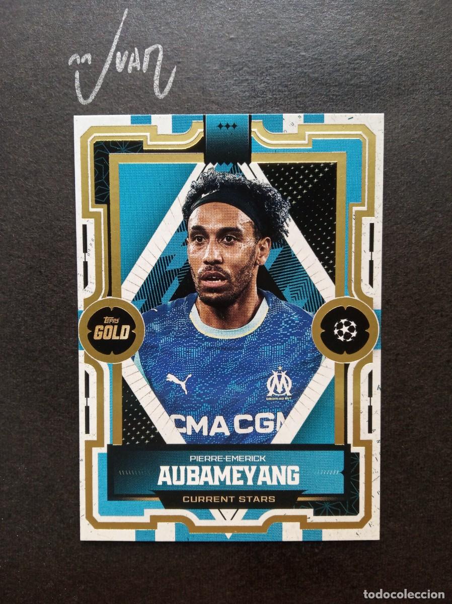 Figurine di Calcio: CURRENT STARS AUBAMEYANG OLYMPIQUE MARSELLA MUNDIAL 2026 ⚽ TOPPS &reg; GOLD UCC UEFA 2025 2026 25 26