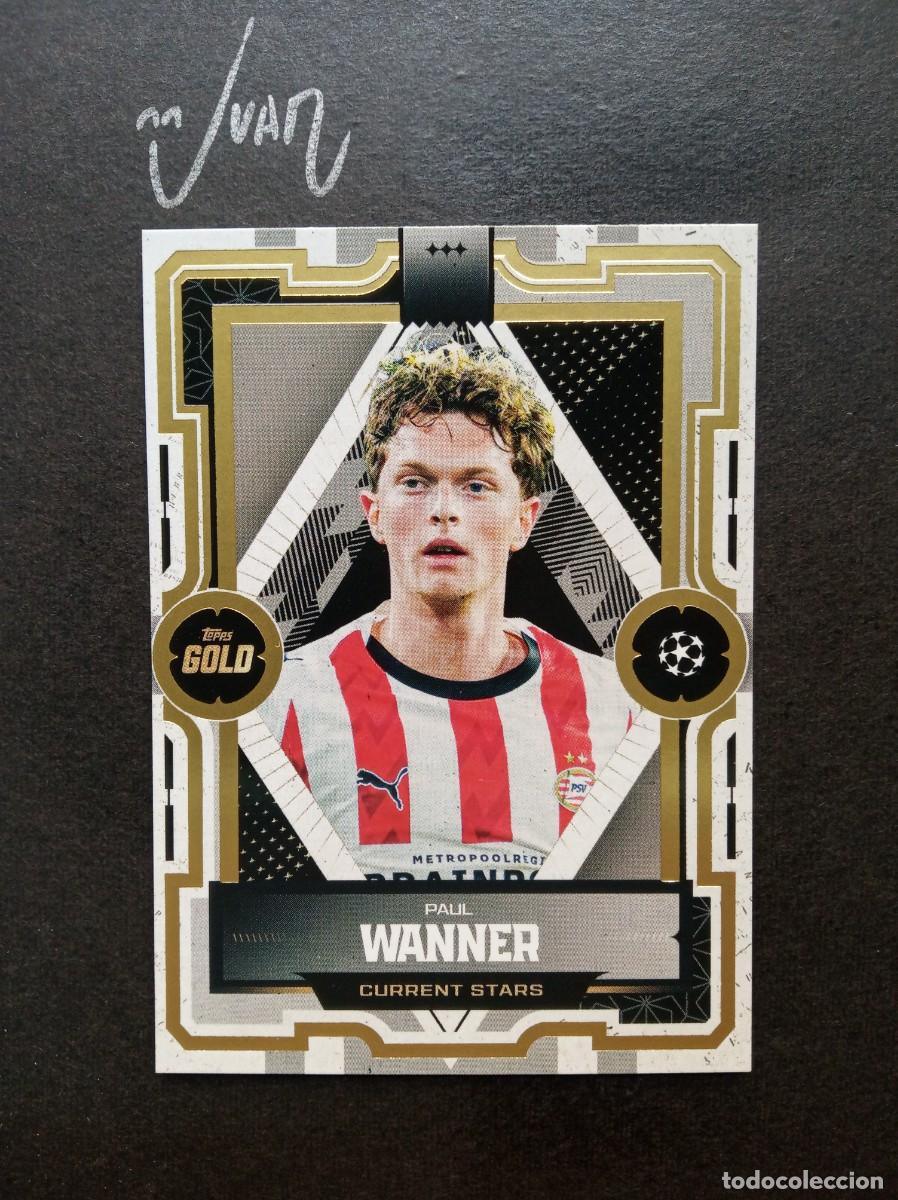 Figurine di Calcio: CURRENT STARS PAUL WANNER PSV EINDHOVEN MUNDIAL 2026 ⚽ TOPPS &reg; GOLD UCC UEFA 2025 2026 25 26