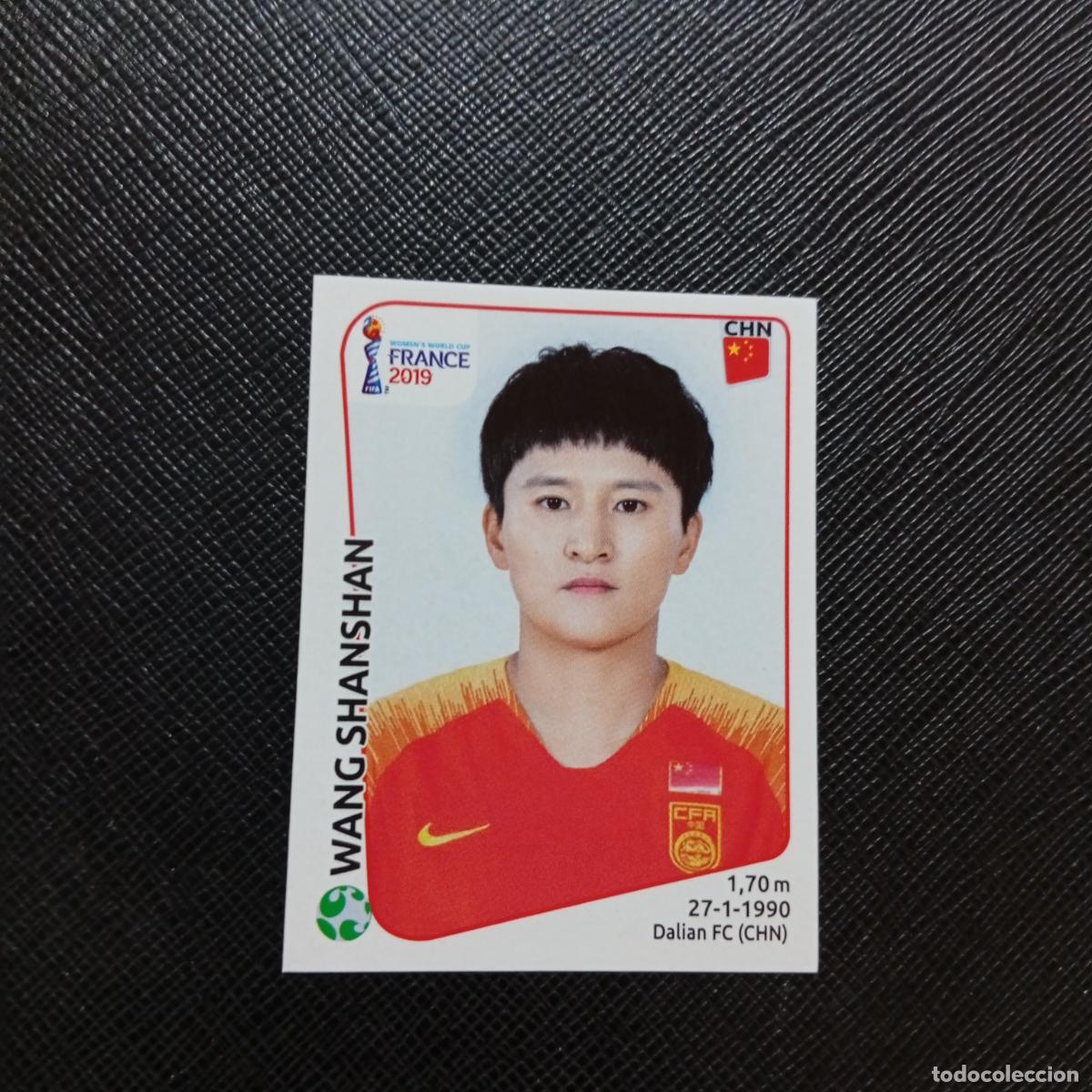 Cromos de Futebol: 135 WANG SHANSHAN CHINA PANINI FEMENINO WOMEN&acute;S MUNDIAL 2019 FRANCIA 19 - SIN PEGAR - A74 PG37