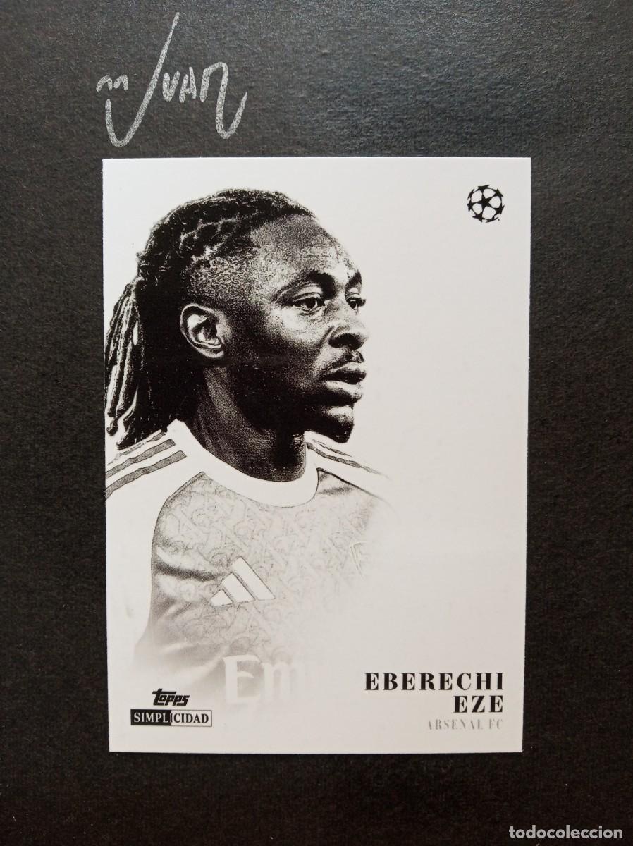 Cromos de F&uacute;tbol: ESTRELLAS EBERECHI EZE ARSENAL INGLATERRA MUNDIAL ⚽ TOPPS &reg; SIMPLICIDAD CHAMPIONS 2025 2026 25 26