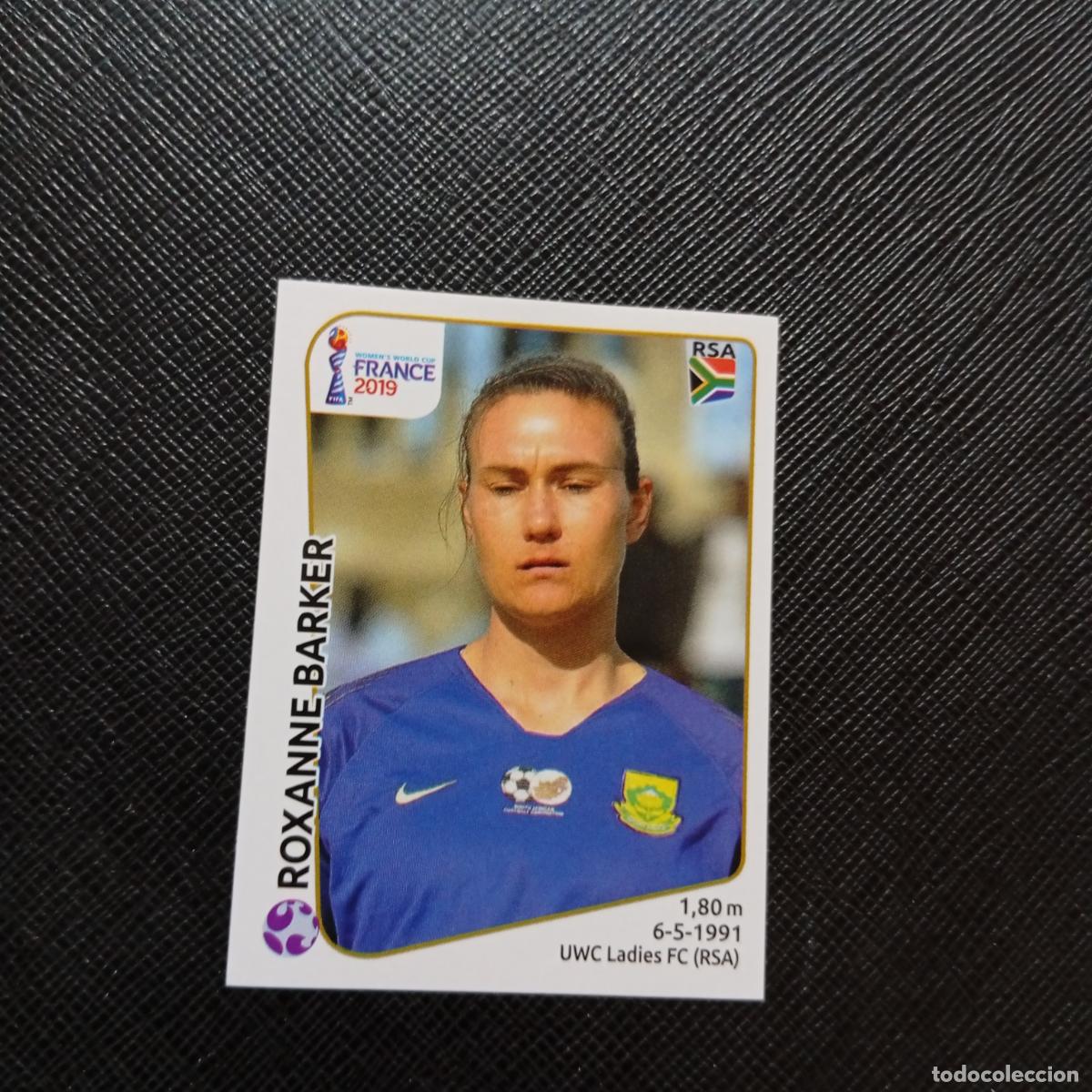 Cromos de F&uacute;tbol: 160 ROXANNE BARKER SOUTH AFRICA PANINI FEMENINO WOMEN&acute;S MUNDIAL 2019 FRANCIA 19 SIN PEGAR - A74 PG40