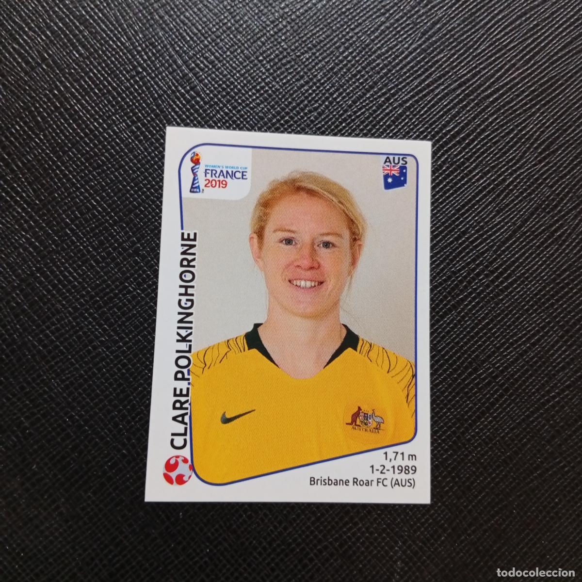 Cromos de F&uacute;tbol: 181 POLKINGHORNE AUSTRALIA PANINI FEMENINO WOMEN&acute;S MUNDIAL 2019 FRANCIA 19 - SIN PEGAR - A74 PG41