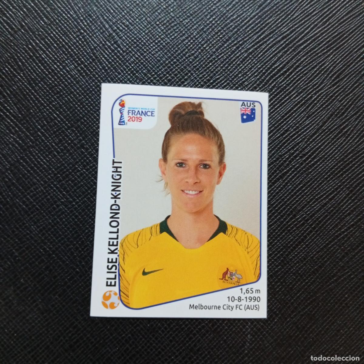 Cromos de Futebol: 188 KELLOND KNIGTH AUSTRALIA PANINI FEMENINO WOMEN&acute;S MUNDIAL 2019 FRANCIA 19 SIN PEGAR - A74 PG42