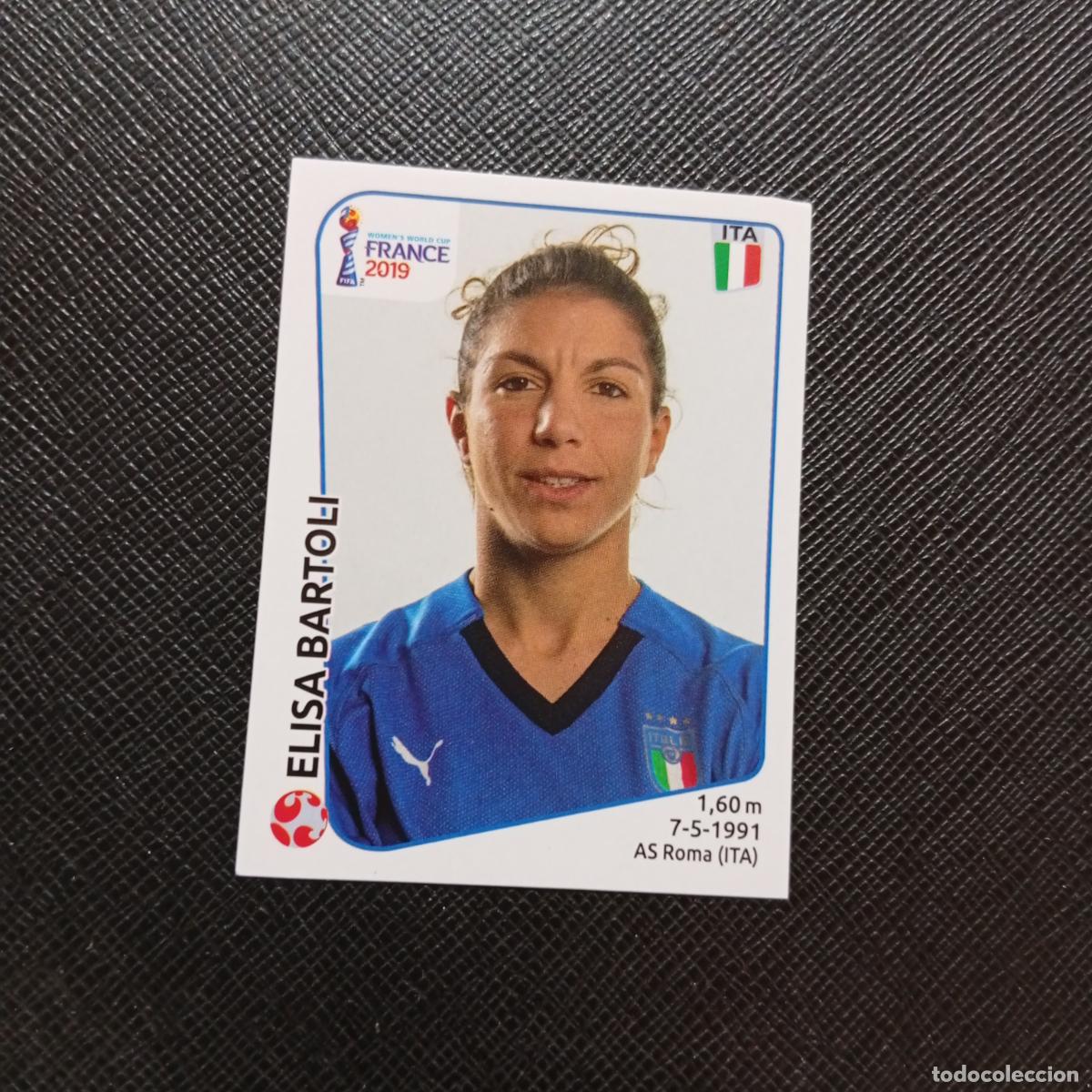 Fu&szlig;ball-Sticker: 200 ELISA BARTOLI ITALIA PANINI FEMENINO WOMEN&acute;S MUNDIAL 2019 FRANCIA 19 SIN PEGAR - A74 PG44