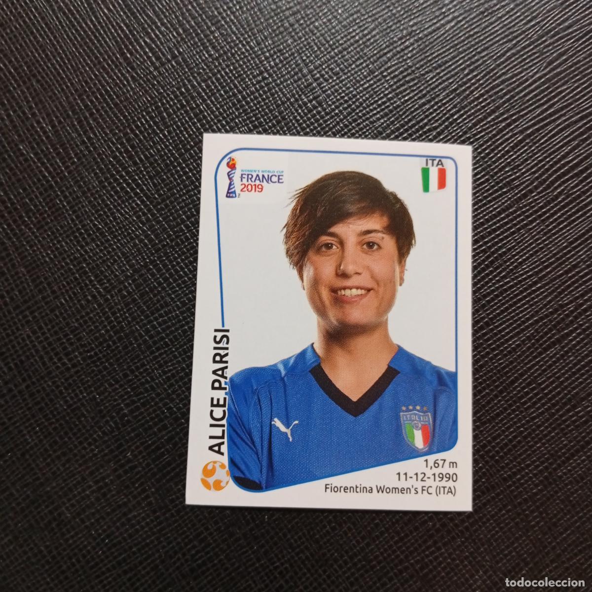 Fu&szlig;ball-Sticker: 203 ALICE PARISI ITALIA PANINI FEMENINO WOMEN&acute;S MUNDIAL 2019 FRANCIA 19 SIN PEGAR - A74 PG44