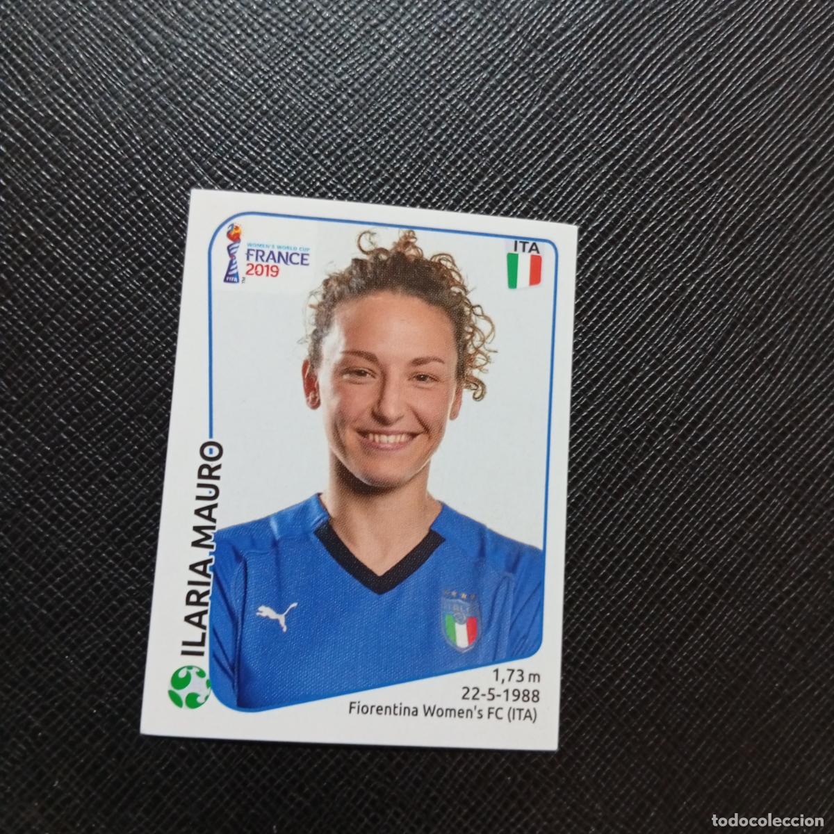 Fu&szlig;ball-Sticker: 210 ILARIA MAURO ITALIA PANINI FEMENINO WOMEN&acute;S MUNDIAL 2019 FRANCIA 19 SIN PEGAR - A74 PG45