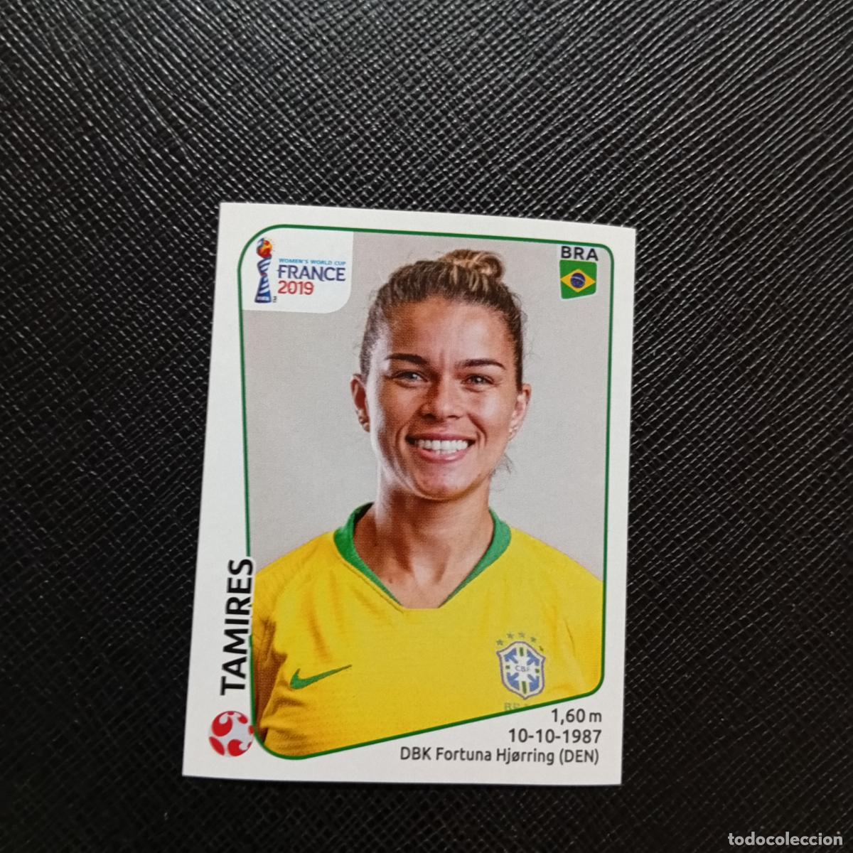Cromos de Futebol: 220 TAMIRES BRASIL PANINI FEMENINO WOMEN&acute;S MUNDIAL 2019 FRANCIA 19 SIN PEGAR - A74 PG46
