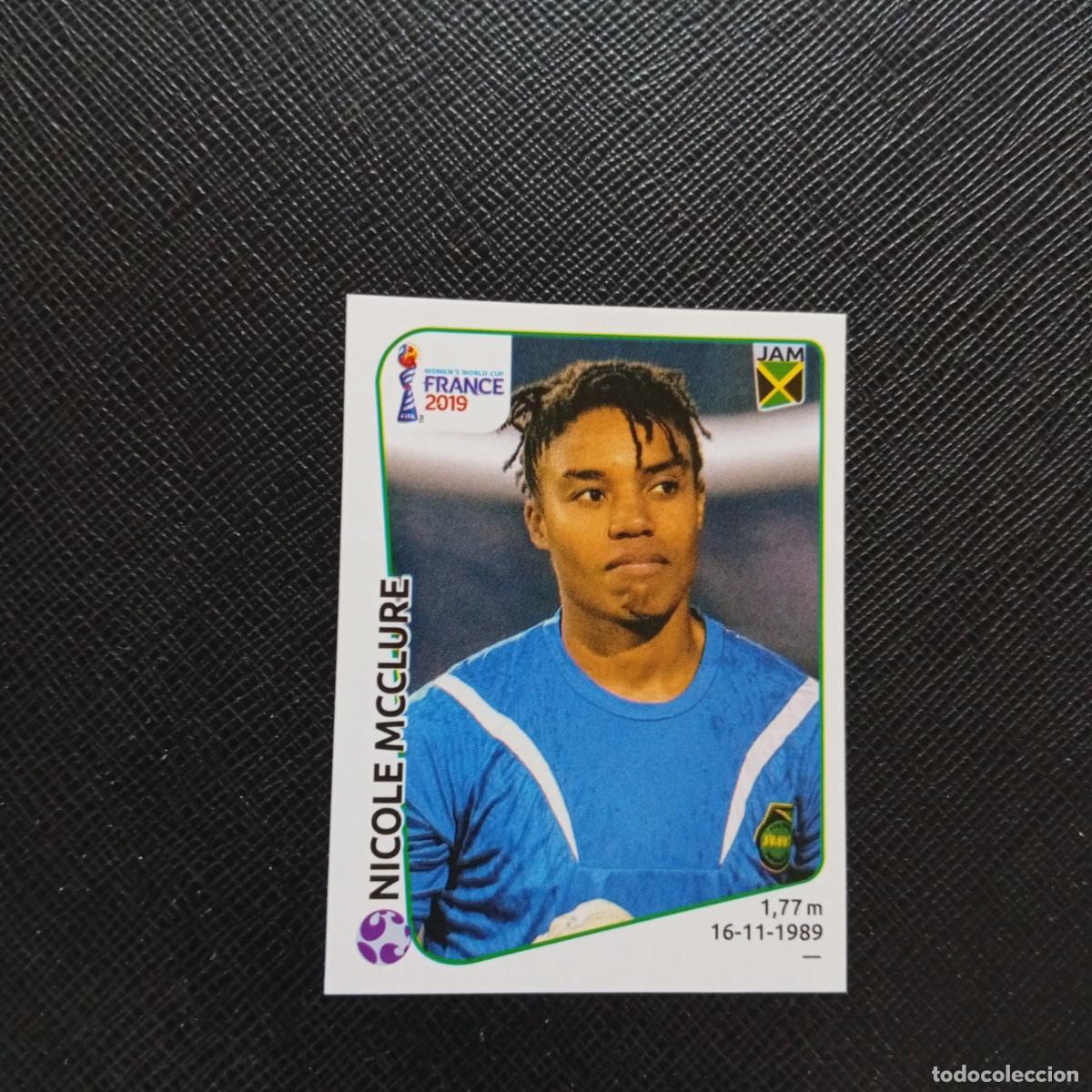 Figurine di Calcio: 236 NICOLE MCCLURE JAMAICA PANINI FEMENINO WOMEN&acute;S MUNDIAL 2019 FRANCIA 19 SIN PEGAR - A74 PG47