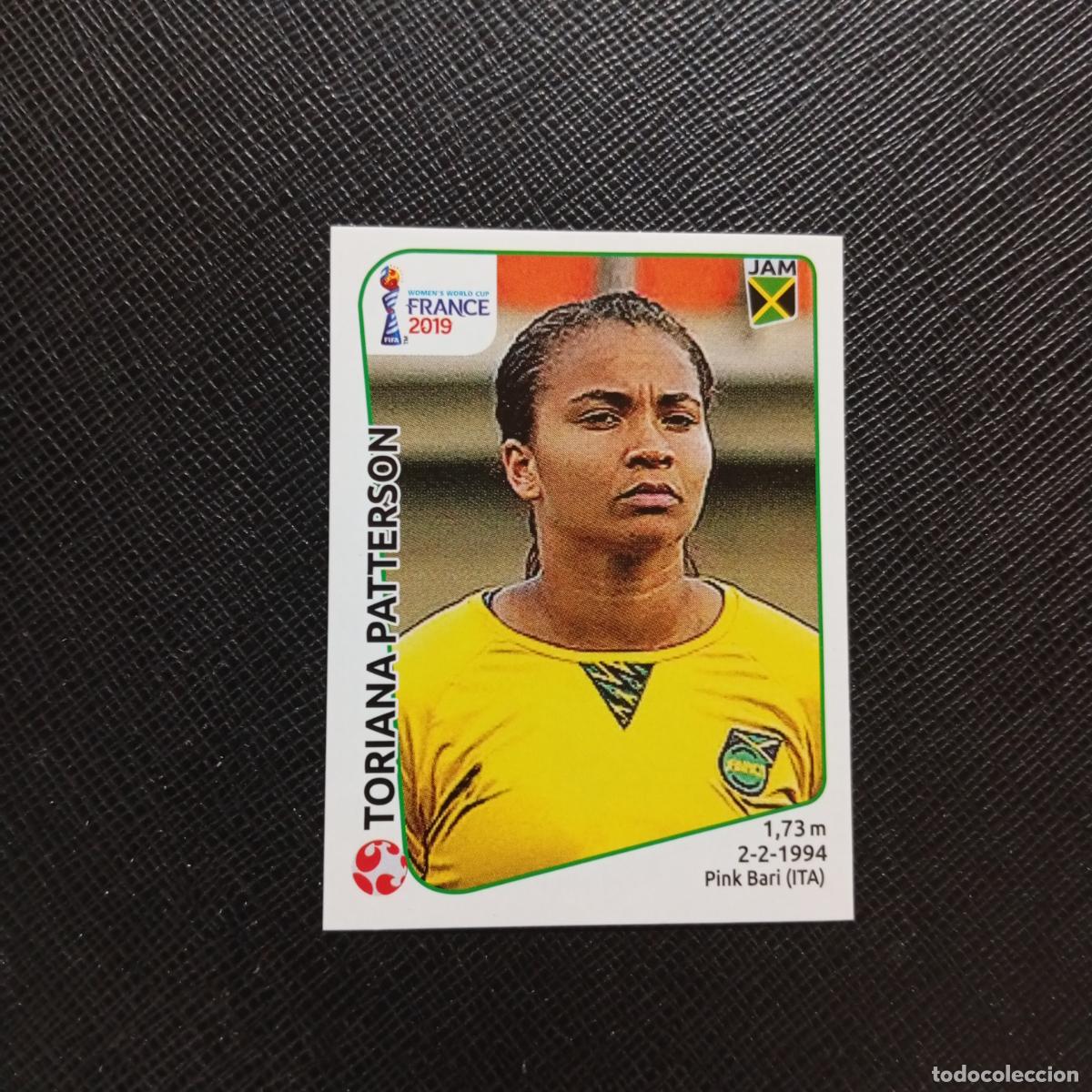 Figurine di Calcio: 240 TORIANA PATTERSON JAMAICA PANINI FEMENINO WOMEN&acute;S MUNDIAL 2019 FRANCIA 19 - SIN PEGAR - A74 PG47