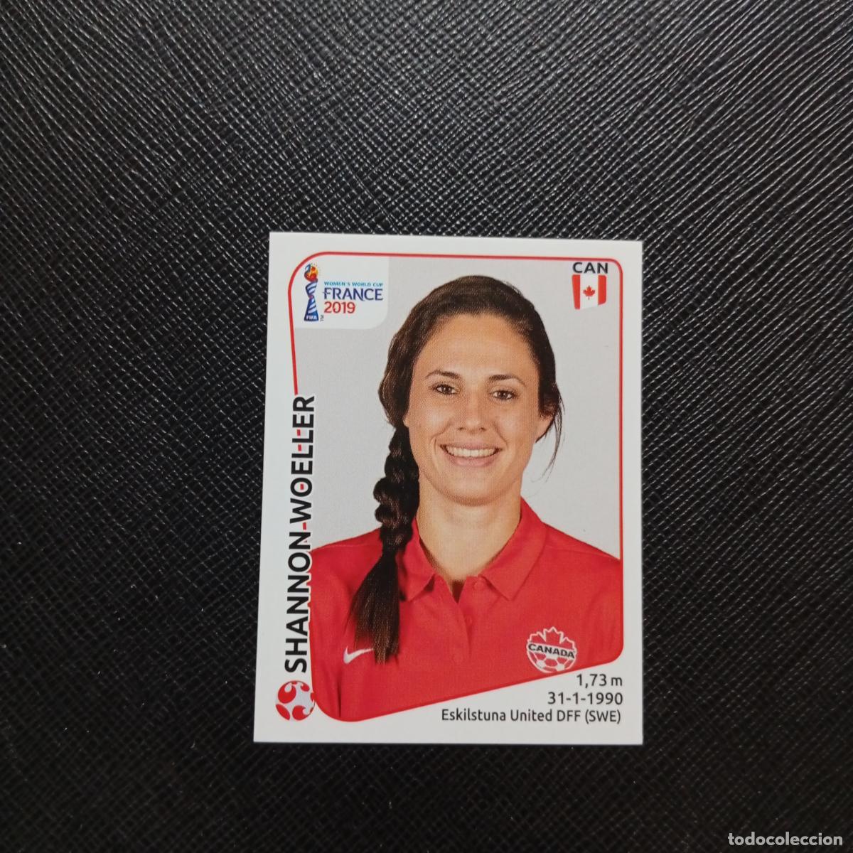 Cromos de F&uacute;tbol: 336 SHANNON WOELLER CANADA PANINI FEMENINO WOMEN&acute;S MUNDIAL 2019 FRANCIA 19 - SIN PEGAR - A74 PG59