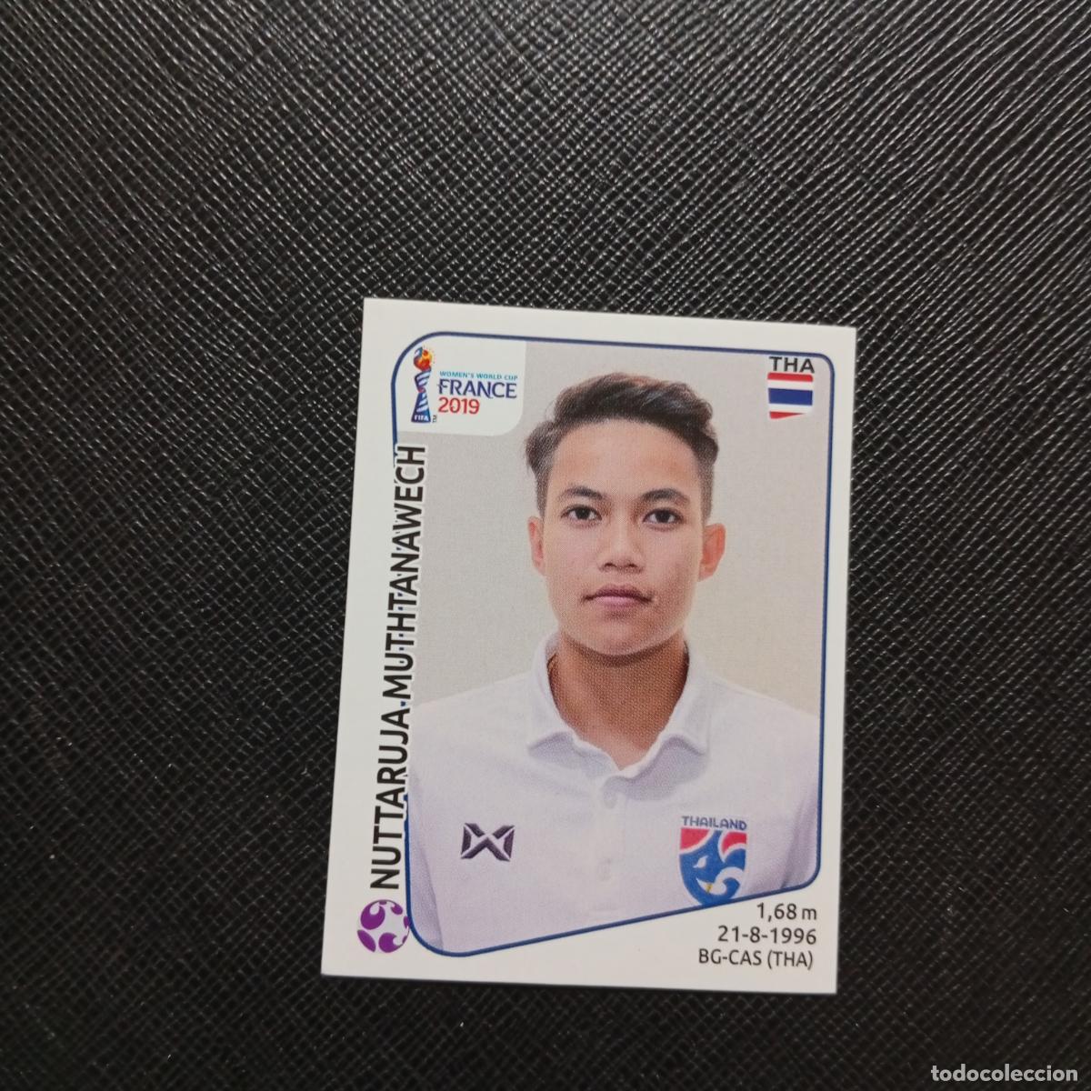 Cromos de Futebol: 426 MUTHTANANWECH THAILANDIA PANINI FEMENINO WOMEN&acute;S MUNDIAL 2019 FRANCIA 19 - SIN PEGAR - A74 PG69