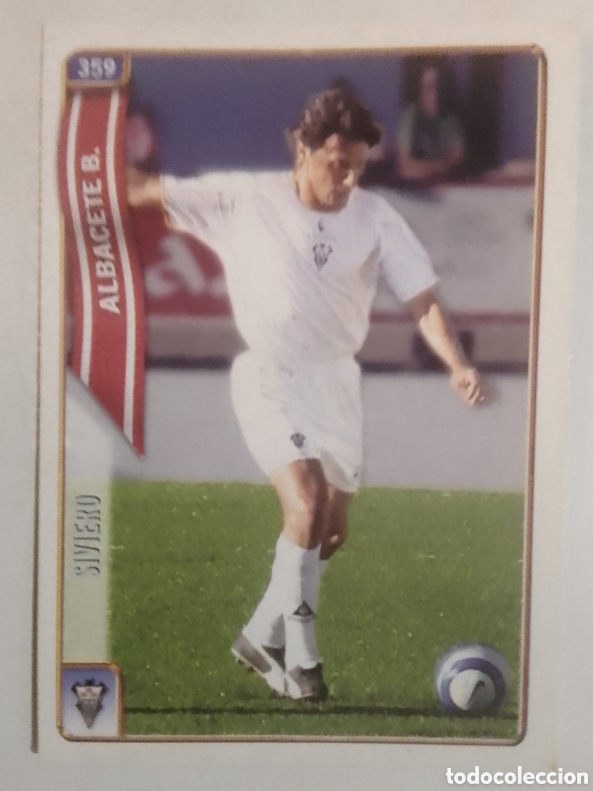 Cromos de Futebol: Mundicromo 2005 n&deg; 359 Siviero &bull; Albacete.