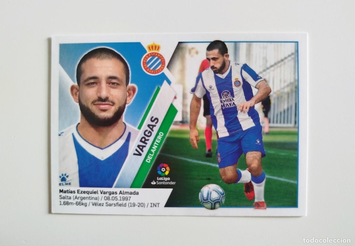 Cromos de f&uacute;tbol: Vargas &Uacute;LTIMOS FICHAJES 25 SIN PEGAR RCD Espanyol Espa&ntilde;ol Liga Ediciones Este 19 20 / 2019 2020