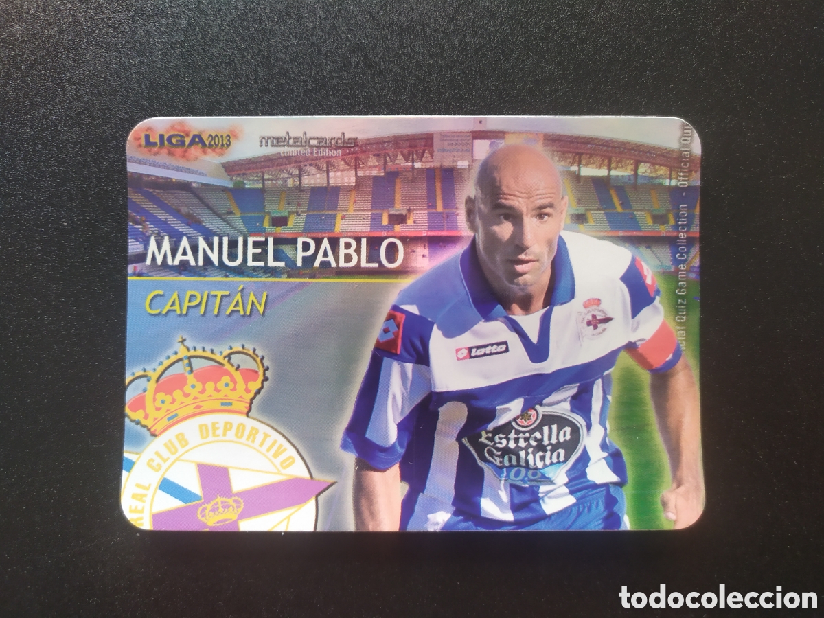Cromos de F&uacute;tbol: Mundicromo fichas Liga 2012 2013 12 13 Manuel Pablo capitan metalcards limitada Deportivo Coru&ntilde;a