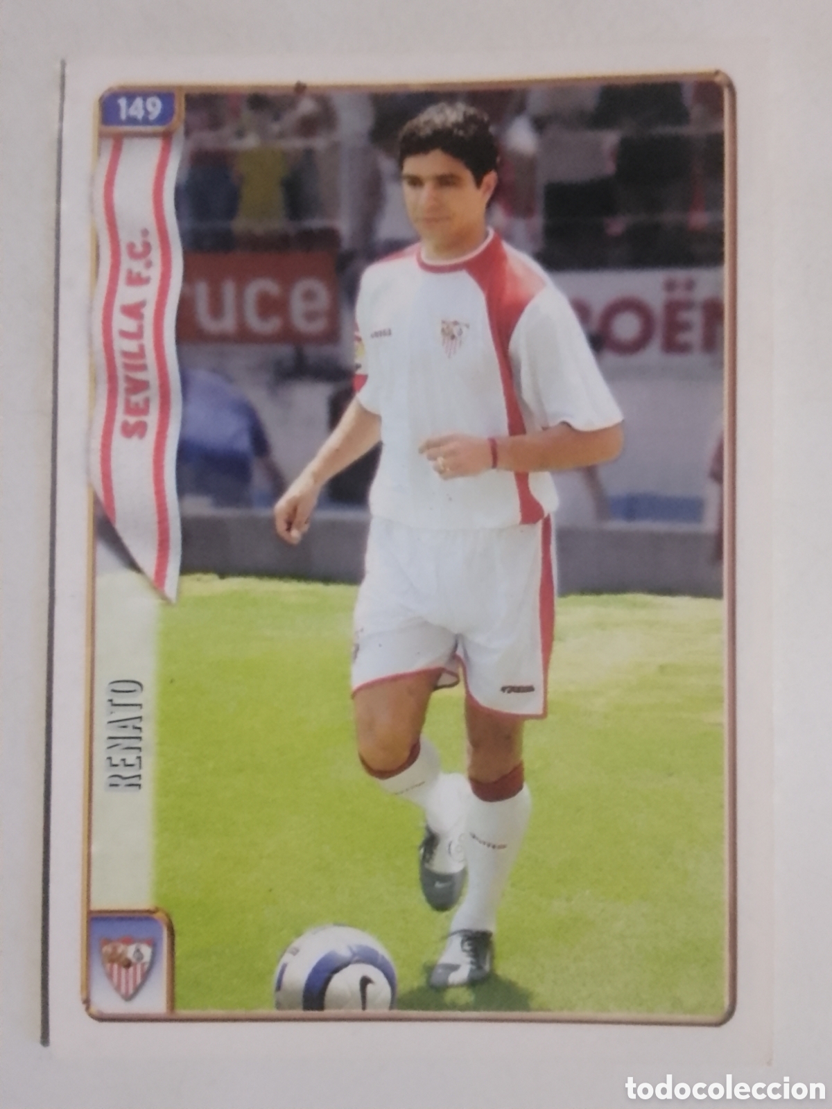 Cromos de F&uacute;tbol: Mundicromo 2005 n&deg; 149 Renato &bull; Sevilla.