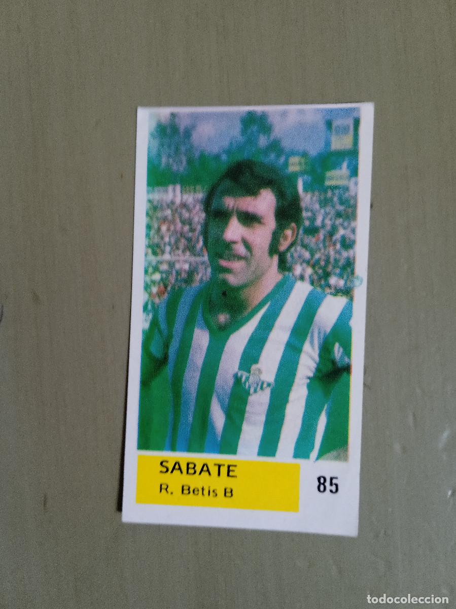 Cromos de F&uacute;tbol: SABATE R.BETIS BALOMPIE