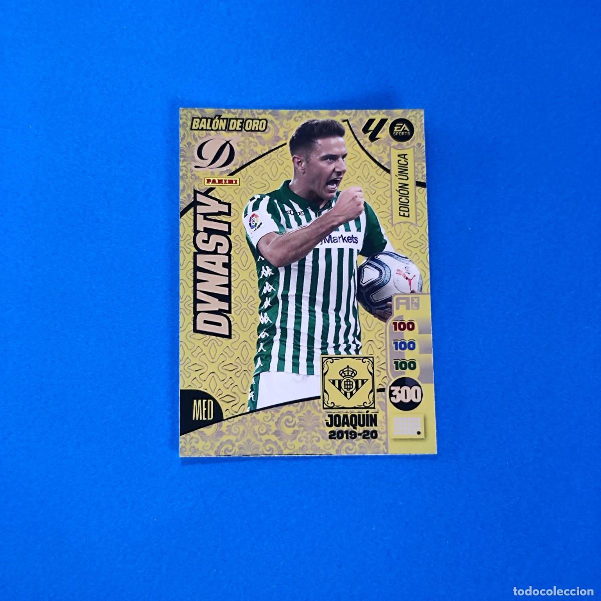 Cromos de f&uacute;tbol: Adrenalyn 2024 2025 / 24 25 Joaqu&iacute;n Edici&oacute;n &Uacute;nica Bal&oacute;n de Oro Dynasty 2019 2020 / 19 20