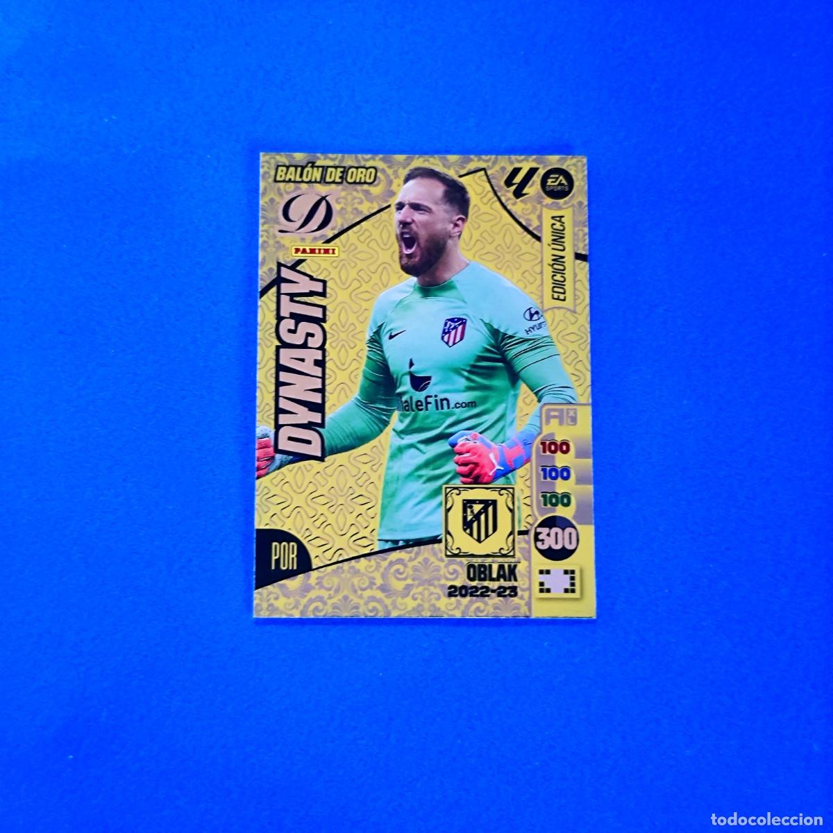 Cromos de f&uacute;tbol: Adrenalyn 2024 2025 / 24 25 Oblak Edici&oacute;n &Uacute;nica Bal&oacute;n de Oro Dynasty 2022 2023 / 22 23