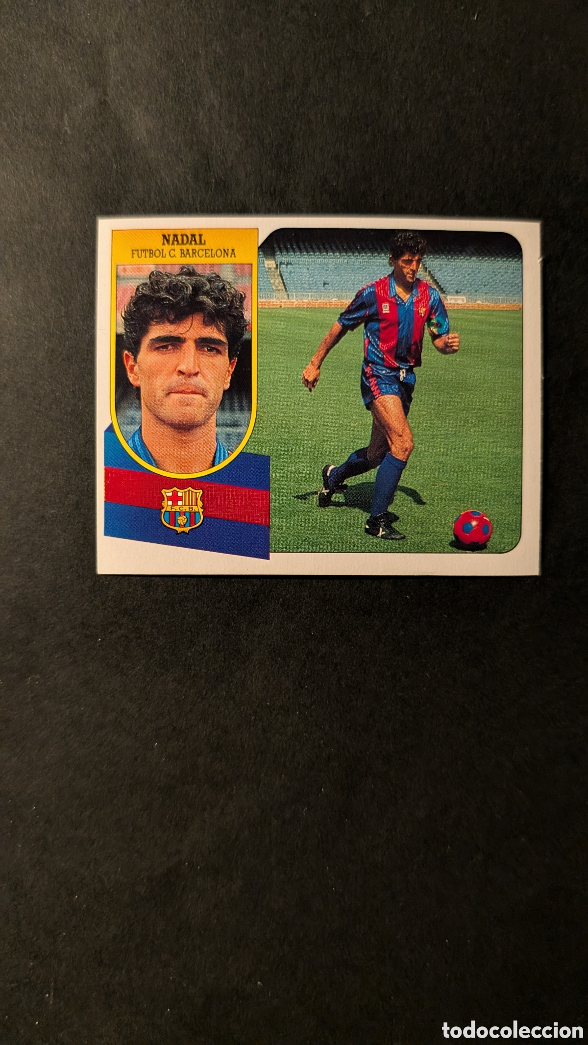 Cromos de f&uacute;tbol: NADAL BARCELONA FICHAJE 1 VERSION LIGA ESTE 1991/92 91 92 CARTON NUNCA PEGADO SIN PEGAR