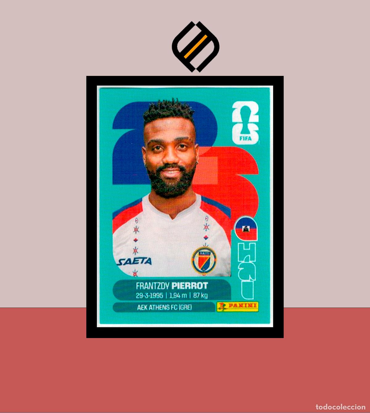 Cromos de F&uacute;tbol: PANINI FIFA CLUB WORLD CUP 2026 26 HAI 20 FRANTZDY PIERROT HAITI STICKER MUNDIAL MEX CAN USA LIGA