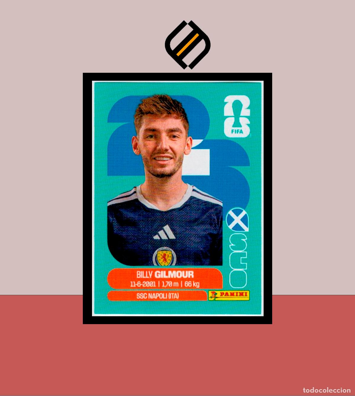 Cromos de F&uacute;tbol: PANINI FIFA CLUB WORLD CUP 2026 26 SCO 12 BLLY GILMOUR ESCOCIA STICKER MUNDIAL MEX CAN USA LIGA