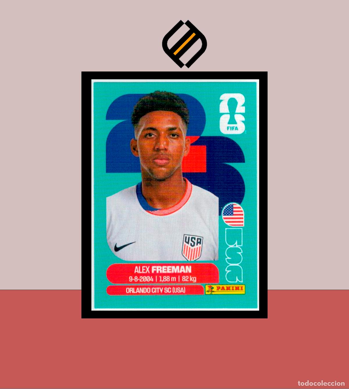 Figurine di Calcio: PANINI FIFA CLUB WORLD CUP 2026 26 USA 6 ALEX FREEMAN ESTADOS UNIDOS STICKER MUNDIAL MEX CAN LIGA
