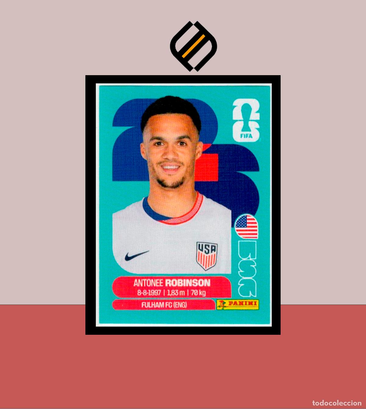 Figurine di Calcio: PANINI FIFA CLUB WORLD CUP 2026 26 USA 7 ANTONEE ROBINSON ESTADOS UNIDOS STICKER MUNDIAL MEX CAN