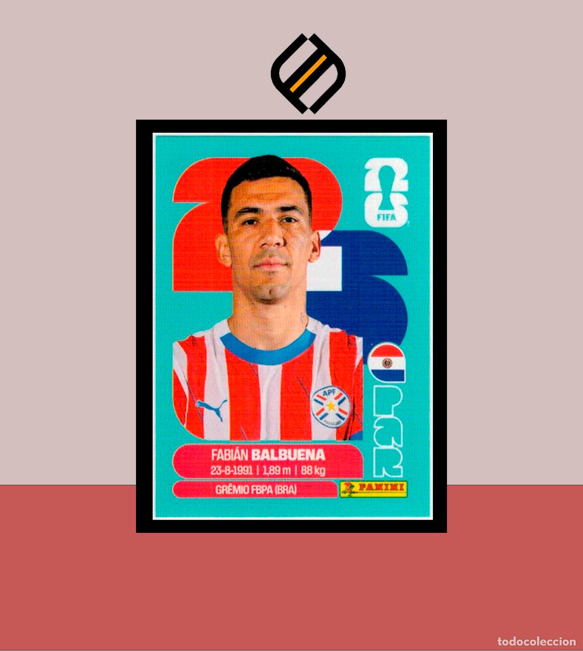 Cromos de F&uacute;tbol: PANINI FIFA CLUB WORLD CUP 2026 26 PAR 5 FABI&Aacute;N BALBUENA PARAGUAY STICKER MUNDIAL MEX CAN USA LIGA