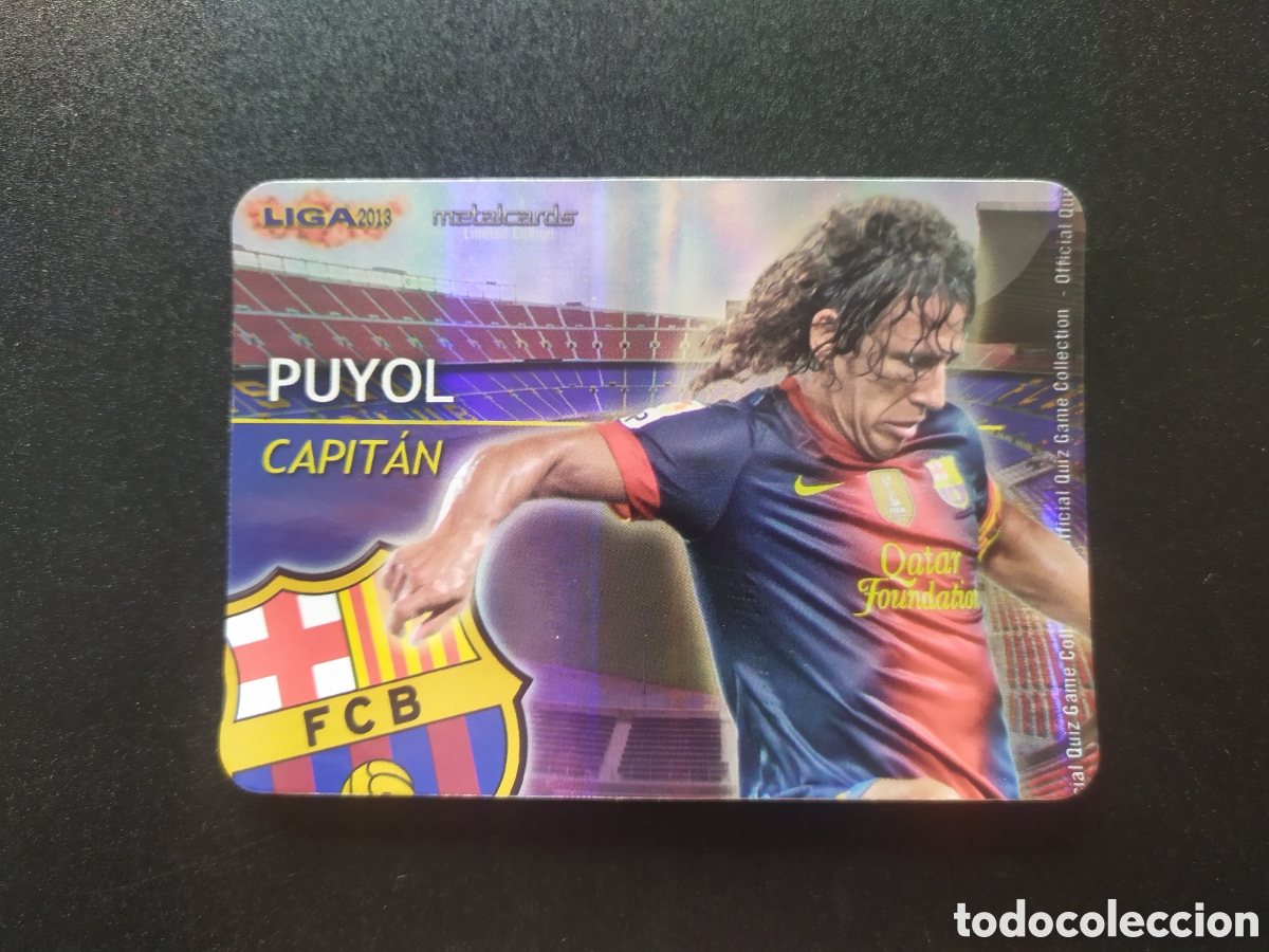 Cromos de F&uacute;tbol: Mundicromo fichas Liga 2012 2013 12 13 Puyol capitan metalcards brillo rayas limitada Barcelona