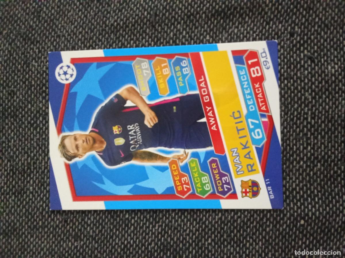 Figurine di Calcio: BAR 11 rakitic FC Barcelona match attax UEFA champions league 2016-17