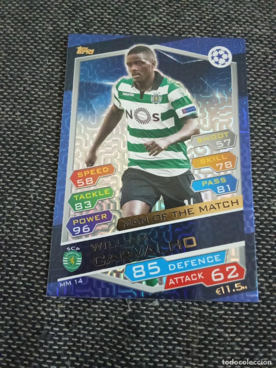 Cromos de F&uacute;tbol: MM 14 carvalho sporting de Portugal man of the match match attax champions league 2016-17