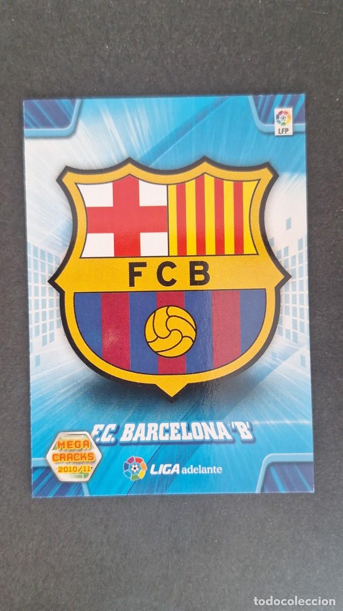 Cromos de F&uacute;tbol: L1 ESCUDO F. C. BARCELONA B LIGA ADELANTE SEGUNDA DIVISION 436 PANINI MEGACRACKS 2010 2011 10 11