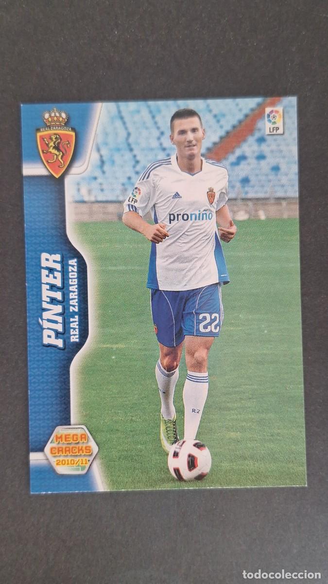 Cromos de F&uacute;tbol: L1 PINTER REAL ZARAGOZA NUEVO FICHAJE 480 PANINI MEGACRACKS 2010 2011 10 11