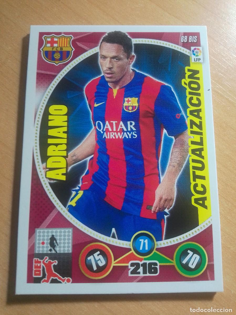 Cromos de F&uacute;tbol: 68 BIS ADRIANO ACTUALIZACI&Oacute;N DEL BARCELONA 14 15 ADRENALYN XL 2014 2015 NUEVO
