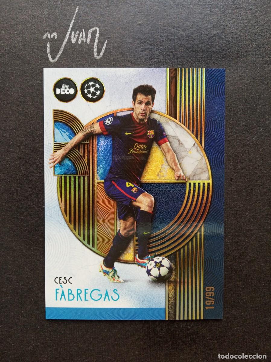 Cromos de F&uacute;tbol: NUMERADA #/99 PARALELA BLUE LEGENDS CESC FABREGAS BARCELONA ⚽ TOPPS &reg; DECO UCC UEFA 2025 2026 25 26