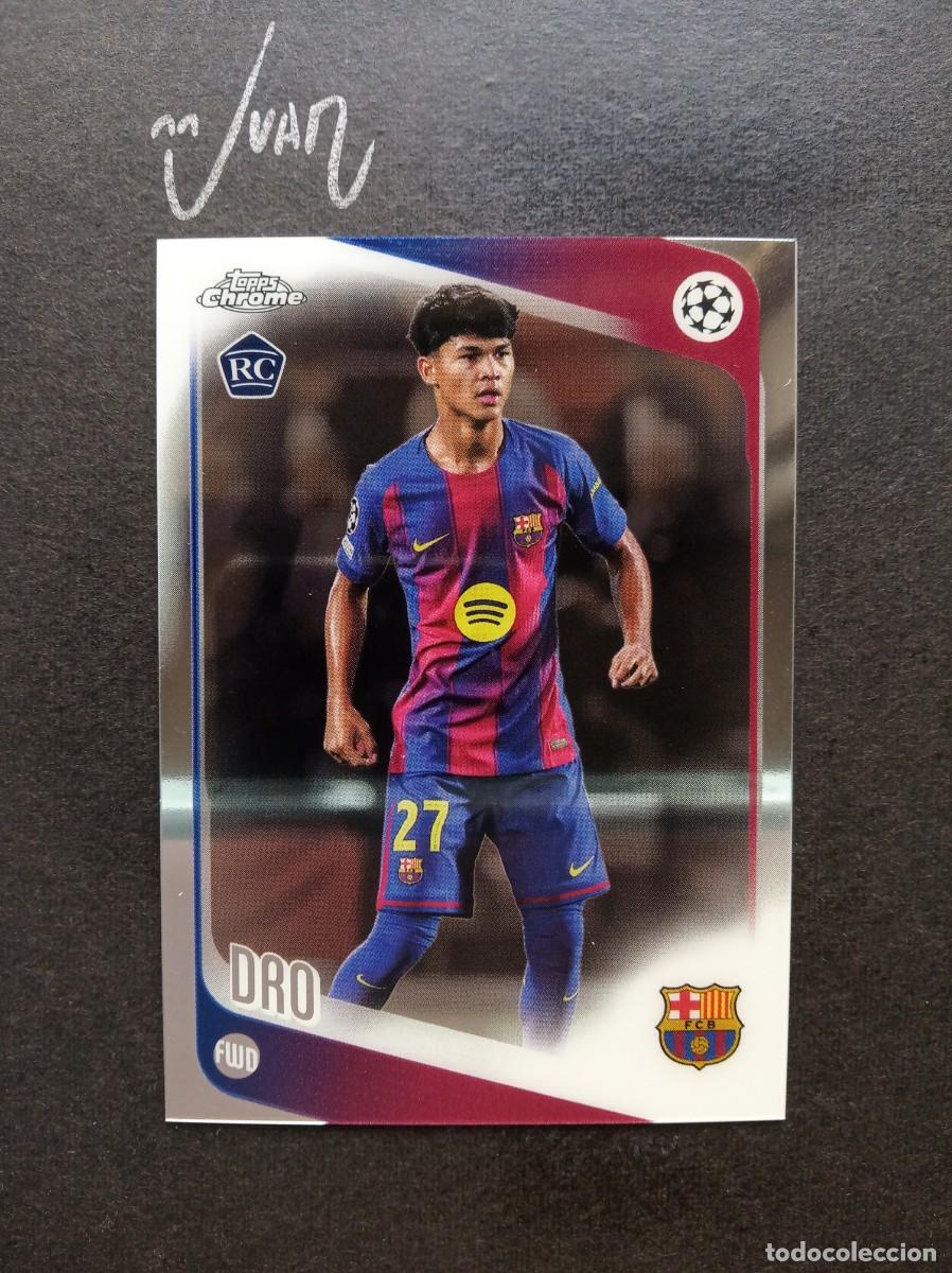 Cromos de F&uacute;tbol: N&ordm; 111 ROOKIE DRO FC BARCELONA ⚽ TOPPS &reg; CHROME UCC UEFA CLUB COMPETITIONS 2025 2026 25 26 NUEVO