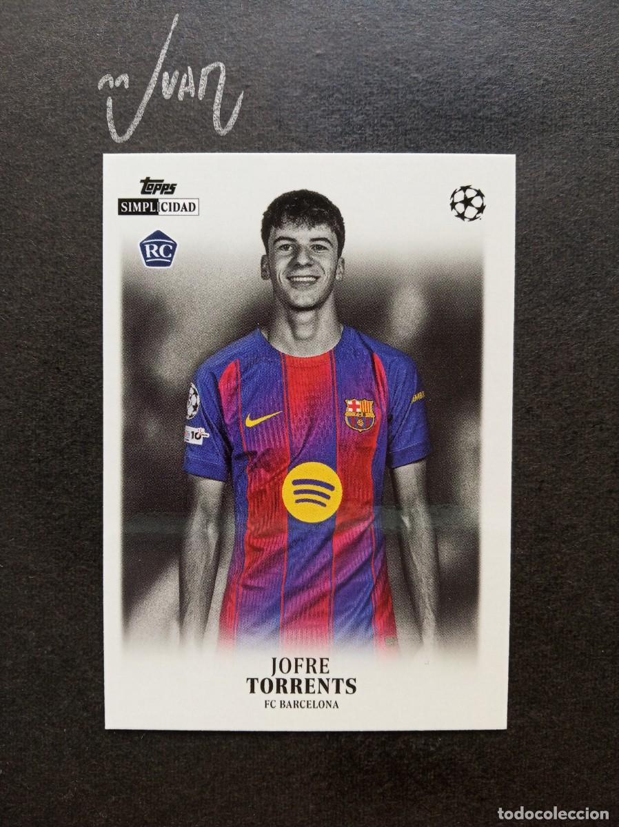 Cromos de F&uacute;tbol: JOYAS ROOKIE JOFRE TORRENTS BARCELONA ⚽ TOPPS &reg; SIMPLICIDAD UEFA CLUB COMPETITIONS 2025 2026 25 26